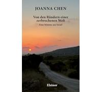 Von den Rändern einer zerbrochenen Welt: Gedanken aus Israel