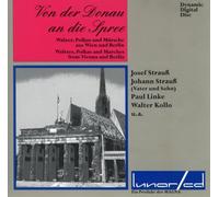 Von der Donau an die Spree - Walzer, Polkas udn Märsche aus Wien und Berlin