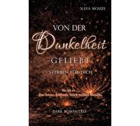 Von der Dunkelheit geliebt: sterben für dich
