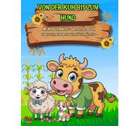 Von der Kuh bis zum Hund - Mein Bauernhof-Aktivitätsbuch: Lerne die Tiere kennen: malen, zählen, rätseln.