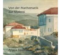 Von Der Mathematik Zur Malerei (ebook)