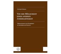 Von der Möglichkeit einer anderen Andersartigkeit: Überlegungen zum Pfarrberuf in neoliberalem Kontext