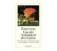 Von der Schönheit des Guten: Betrachtungen und Beobachtungen