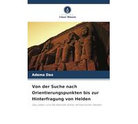 Von der Suche nach Orientierungspunkten bis zur Hinterfragung von Helden: Das Leben und die Kämpfe dreier afrikanischer Helden