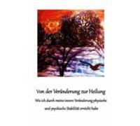 Von Der Veränderung Zur Heilung (ebook)