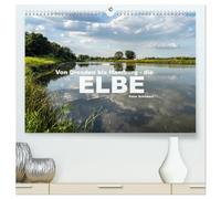 Von Dresden bis Hamburg - die Elbe. (hochwertiger Premium Wandkalender 2026 DIN A2 quer), Kunstdruck in Hochglanz: Dieser Kalender zeigt 12 Sehenswürdigkeiten entlang Deutschlands zweitlängstem Fluss.