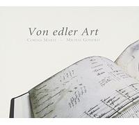 Von Edler Art: Musica Alemana Del S. Xv Para Tecla E Instrumentos De Cuerda Pulsada