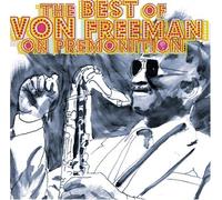 Von Freeman - Best of Von Freeman