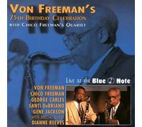 Von Freeman & Chico - Live at The Blue Note