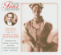 Von Geczy,Barnabas & Sein Salonorchester - Die Grossen Deutschen Tanz Orc