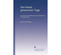 Von heute gewesenen Tage: die schönsten Mörilebriefe in biographischer Verbindung hrsg