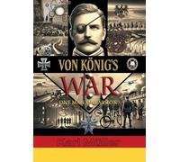 Von König's War: One Man, One Vision (Von König's Universe)