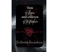 Von Kollegen und anderen Katastrophen: Die Chronik des Büro-Wahnsinns