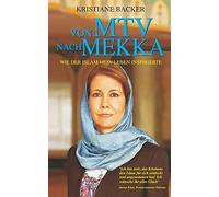 Von MTV Nach Mekka: WIE DER ISLAM MEIN LEBEN INSPIRIERTE