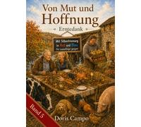 Von Mut und Hoffnung - Leseanfänger-Ausgabe mit Silbentrennung: Erntedank