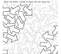 Von Poehl, Peter - Going to Where The Tea Trees a [Import]