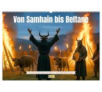 Von Samhain eltane (Wandkalender 2026 DIN A2 quer), CALVENDO Monatskalender: Das Leben der Kelten so realistisch wie möglich dargestellt in Wort und Bild