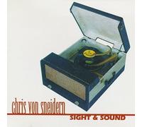 Von Sneidern, Chris - Sight & Sound