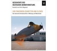 Von tanzenden Zigaretten und Elchen - Der deutsche Animationsfilm in Werbung und Musikvideo [Alemania] [DVD]