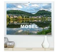 Von Trier nach Koblenz - Die Mosel (hochwertiger Premium Wandkalender 2026 DIN A2 quer), Kunstdruck in Hochglanz: 12 wunderbare Bilder einer Reise entlang der Mosel von Trier bis Koblenz.