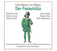 Von Weber : Freischütz/Hopf singt Wagner und Verdi. Ackermann, Poell, Bierbach, Hopf, Cunitz, Vienna Pho.