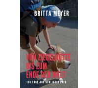 Von Ziegelhütte bis zum Ende der Welt: 136 Tage auf dem Jakobsweg