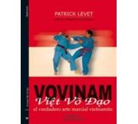 Voninam Viet Vo Dao: El Verdadero Arte Marcial Vietnamita