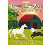 Vonya And Zeke: A Place To Call Home Volume 3