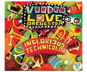 Voodoo Love Orchestra - Inglorious Technicolor