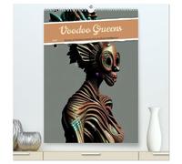 Voodoo Queens (High Quality Premium Wall Calendar 2027 DIN A2 portrait),CALVENDO 12 Month Wall Calendar: Women of Voodoo created with Artificial Intelligence