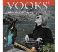 Vooks - When the Fish They Fly...