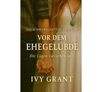 Vor dem Gelübde: Die Lügen zwischen uns