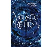 Vorago Returns: A Forbidden Love, Enemies to Lovers Fantasy Romance Retelling: 6 (The Mermaid Chronicles)