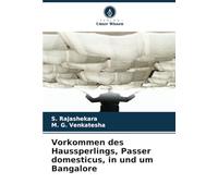 Vorkommen des Haussperlings, Passer domesticus, in und um Bangalore