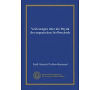 Vorlesungen über die Physik des organischen Stoffwechsels (Vol-1)