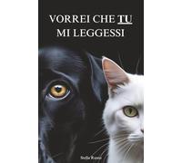 VORREI CHE TU MI LEGGESSI