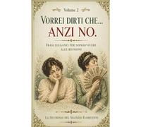 Vorrei dirti che... Anzi no.: Frasi eleganti per sopravvivere alle riunioni