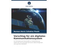 Vorschlag für ein digitales Kommunikationssystem: für Einheiten der Streitkräfte zur Unterstützung staatlicher Einrichtungen bei durch Naturereignisse verursachten Notfällen