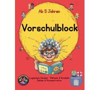 Vorschulblock ab 5 Jahren: Kindergartenblock für Kinder - Rätselbuch mit Logik, Zahlen & Konzentration, Labyrinthe, Unterschiede finden, Feinmotorik & Übungen für die Vorschule & Übungsheft für Kinder