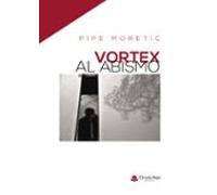 Vortex Al Abismo