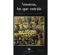 VOSOTROS, LOS QUE ENTRÁIS: 7 (5 y acción)