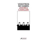 Vosotros No Sabeis