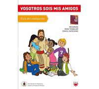 Vosotros sois mis amigos (Catequesis Alcalá de Henares)