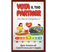 Vota il Tuo Partner - Che Coinquilino è?: Quiz Ironico di Convivenza per Coppie | Idea Idea regalo San Valentino per Lui, Anniversario, Compleanno e Secret Santa!