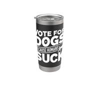 Vota por los perros porque los humanos apestan Vaso térmico de acero inoxidable de doble pared