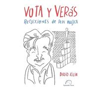 Vota Y Verás.: Reflexiones de Pepe Mujica: Reflexiones de Pepe Mujica / A Conversation With Pepe Mujica