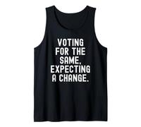 votando por lo Mismo Esperando un Cambio Witty Men Women Camiseta sin Mangas
