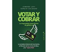 Votar y cobrar: La verdadera historia del Caso Bankia, la filtración d (ENSAYO)
