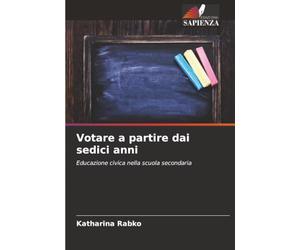 Votare a partire dai sedici anni: Educazione civica nella scuola secondaria