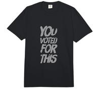 Votaste por Estos Mensajes Divertidos Inflación Humor Citas Comfort Colors Adult Heavyweight T-Shirt